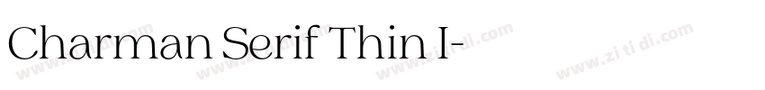 Charman Serif Thin I字体转换